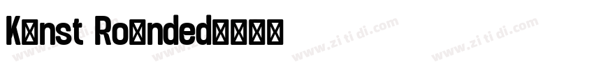 Kunst Rounded字体转换